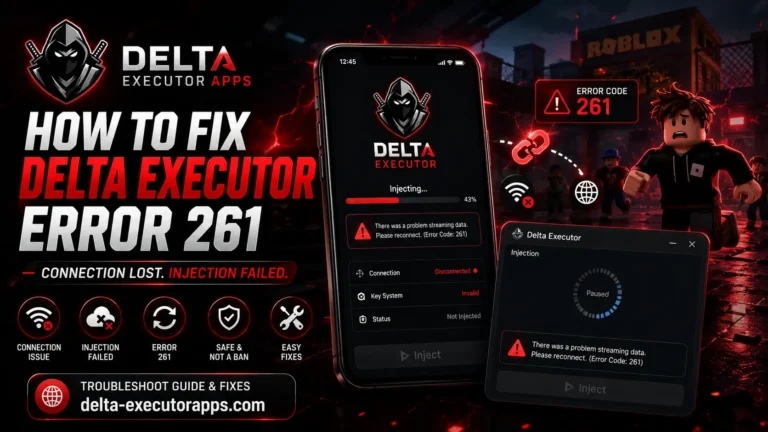 Delta Executor error 261 - there was a problem streaming data message on Android